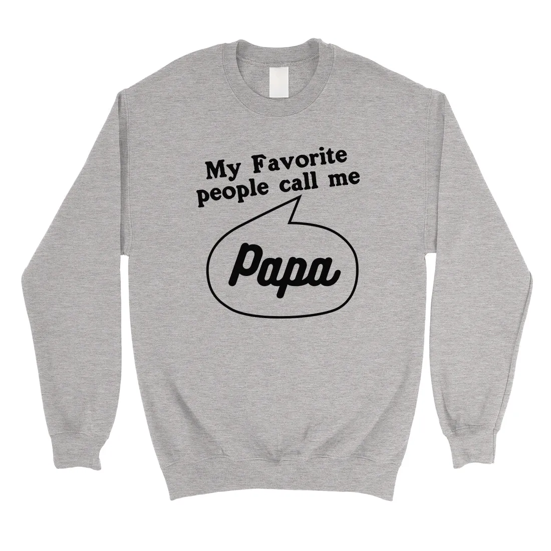 Favorite Call Me Papa Mens/Unisex Fleece Sweatshirt